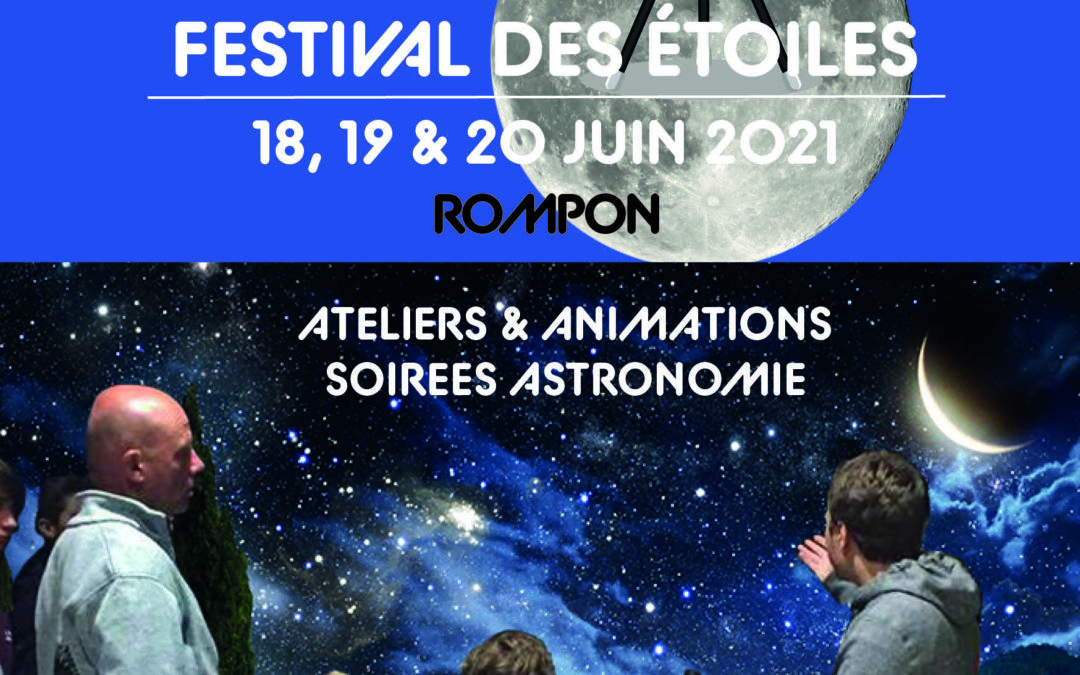 Festival des étoiles – ROMPON – Les 18, 19 et 20 juin